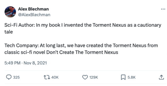 Alex-Blechman-on-X-Sci-Fi-Author-In-my-book-I-invented-the-Torment-Nexus-as-a-cautionary-tale-...png